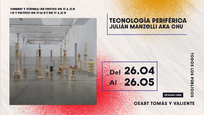 Exposición ‘Tecnología Periférica’ de Julián Manzelli Aka Chu